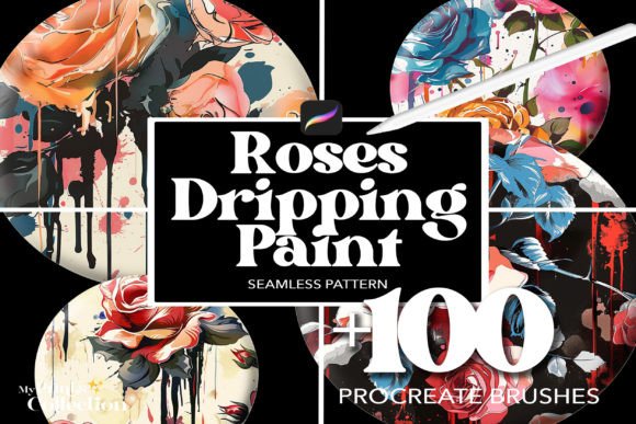 100 Procreate Roses Dripping Paint: A Practical Guide to Elevating Your Digital Art